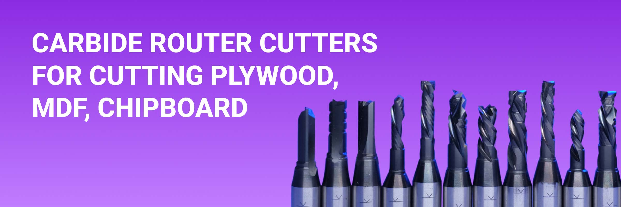 Carbide router cutters for cutting